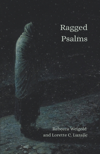 Ragged Psalms