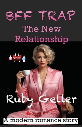 BFF Trap - The New Relationship