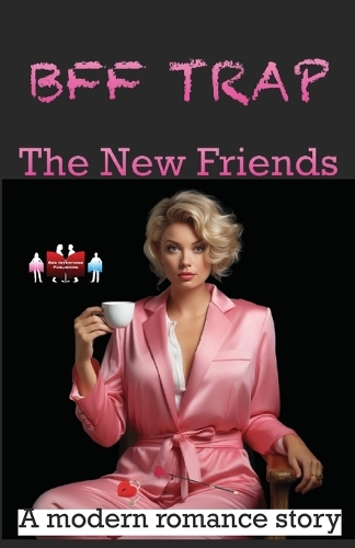 BFF Trap - The New Friends