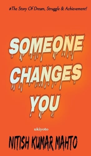 Someone Changes You