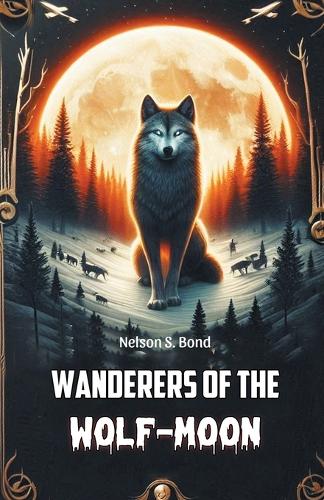 Wanderers of the Wolf-Moon (Edition2024)