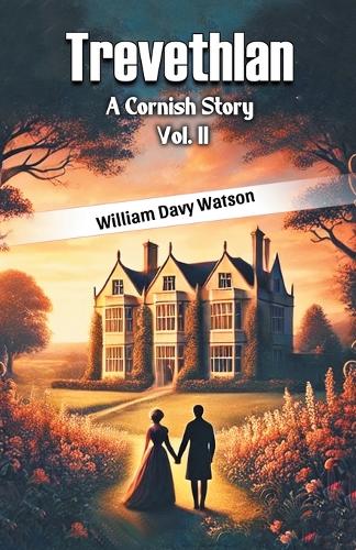 TrevethlanA Cornish Story Vol. II (Edition2024)