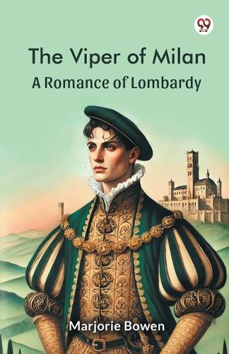 The Viper of MilanA Romance of Lombardy (Edition1)