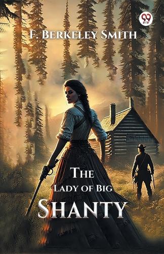 The Lady of Big Shanty (Edition1)