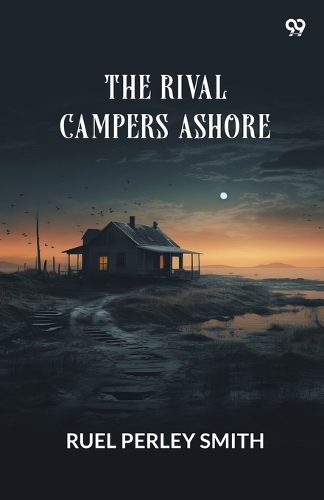The Rival Campers AshoreOr, The Mystery Of The Mill (Edition1)