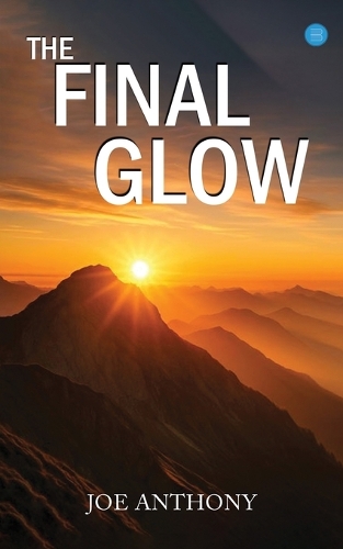 T​he Final Glow