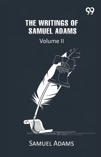 The Writings Of Samuel Adams