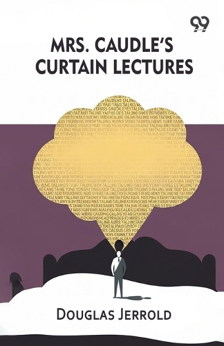 Mrs. Caudle's Curtain Lectures