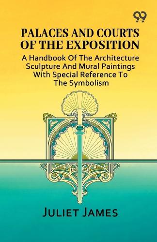 Palaces And Courts Of The Exposition