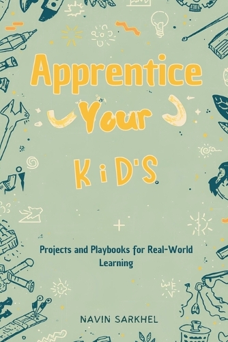 Apprentice Your Kids