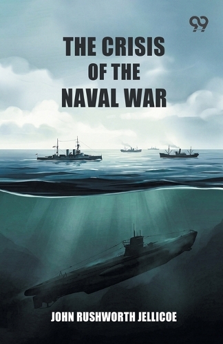 The Crisis Of The Naval War