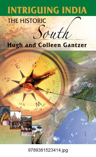 Intriguing India: The Historic South