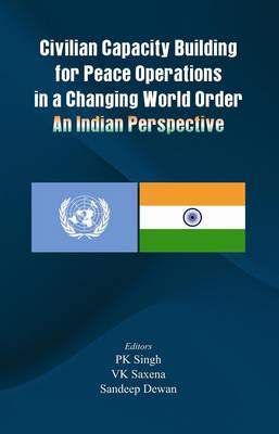 Civilian Capacity Building for Peace Operations in a Changing World Order