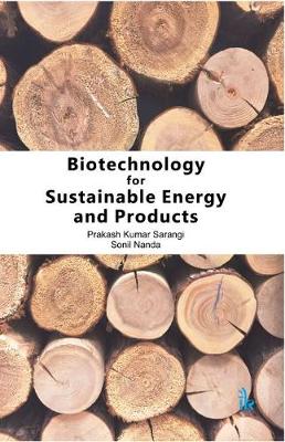 Biotechnology for Sustainable Energy and Products