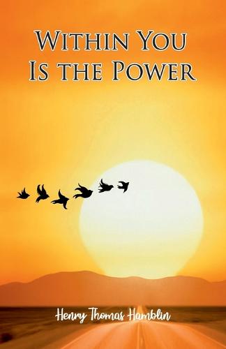 Within You Is The Power