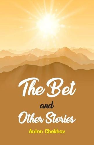 The Bet and the Other Stories