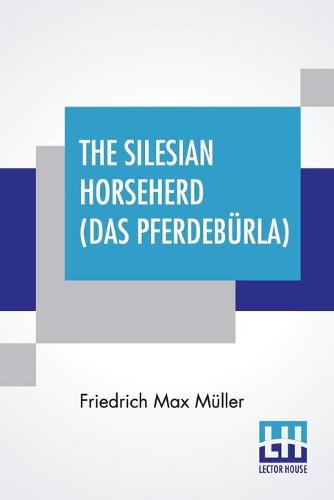The Silesian Horseherd (Das Pferdeburla)