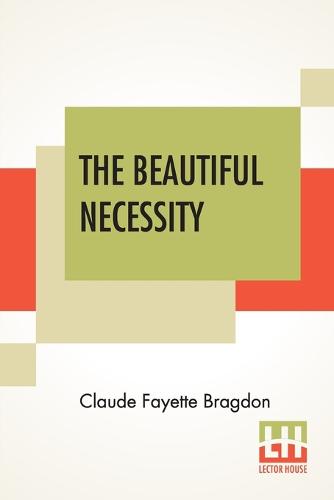 The Beautiful Necessity