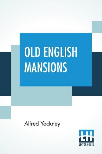 Old English Mansions