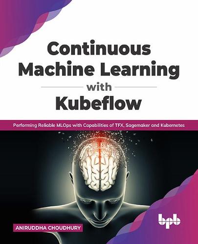 Continuous Machine Learning with Kubeflow