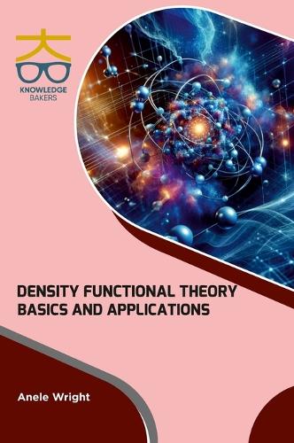 Density Functional Theory Basics and Applications (Int)