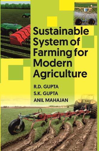 Sustainable System of Farming for Modern Agriculture