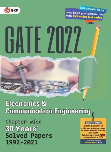 Gate 2022 Electronics & Communication Engineering - 30 Years Chapter-Wise Solved Papers (1992-2021)