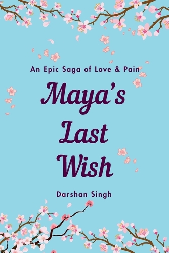 Mayas last wish