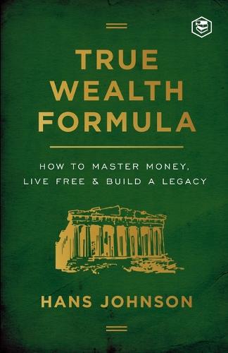 True Wealth Formula