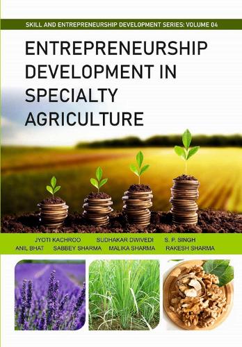 Entrepreneurship Development in Specialty Agriculture