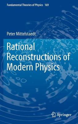 Rational Reconstructions of Modern Physics