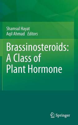 Brassinosteroids: A Class of Plant Hormone
