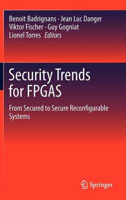 Security Trends for FPGAS