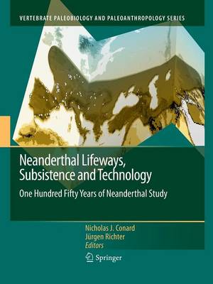 Neanderthal Lifeways, Subsistence and Technology