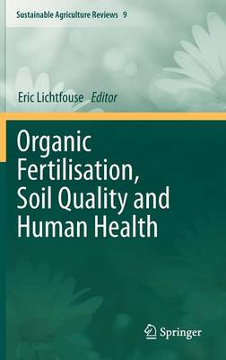 Organic Fertilisation, Soil Quality and Human Health