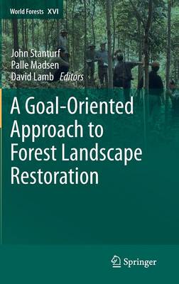 A Goal-Oriented Approach to Forest Landscape Restoration