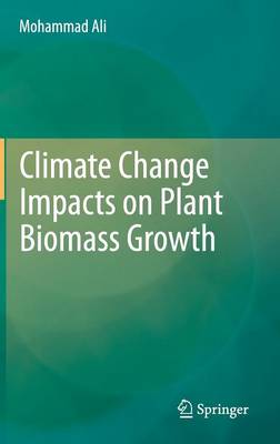 Climate Change Impacts on Plant Biomass Growth