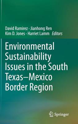 Environmental Sustainability Issues in the South Texas–Mexico Border Region