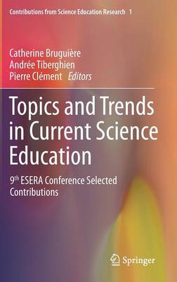 Topics and Trends in Current Science Education