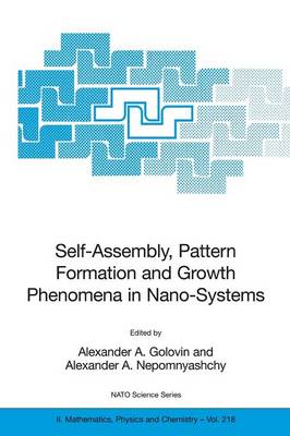 Self-Assembly, Pattern Formation and Growth Phenomena in Nano-Systems