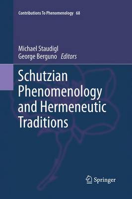 Schutzian Phenomenology and Hermeneutic Traditions