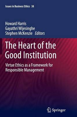 The Heart of the Good Institution