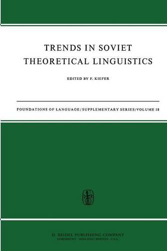 Trends in Soviet Theoretical Linguistics