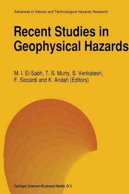 Recent Studies in Geophysical Hazards