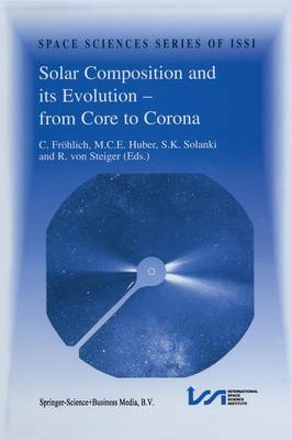 Solar Composition and its Evolution — from Core to Corona