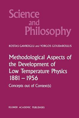Methodological Aspects of the Development of Low Temperature Physics 1881–1956