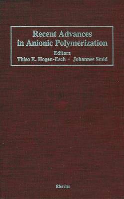 Recent Advances in Anionic Polymerization