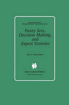 Fuzzy Sets, Decision Making, and Expert Systems