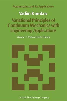 Variational Principles of Continuum Mechanics with Engineering Applications