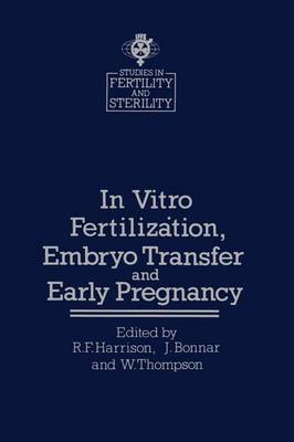 In vitro Fertilizȧtion, Embryo Transfer and Early Pregnancy